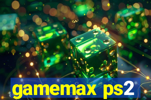 gamemax ps2